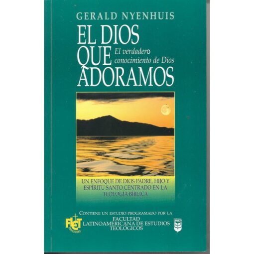 Dios que Adoramos, El