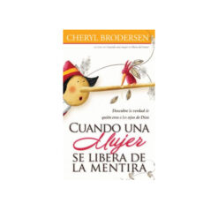 Cuando Una Mujer Se Libera De La Mentira