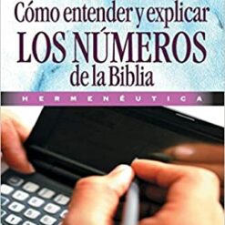Como entender y explicar los números de la Biblia
