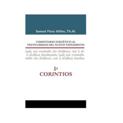 Comentario Exegético Al Texto Griego 1 Corintios