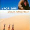¿Por qué somos diferentes?