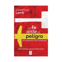 La fe ante el peligro
