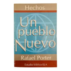 Un Pueblo Nuevo Estudio Bíblico Hechos