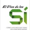 El Dios de los Sí. Como la fe hace que todas las cosas sean nuevas.