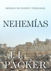 Nehemias. Modelo de pasión y fidelidad