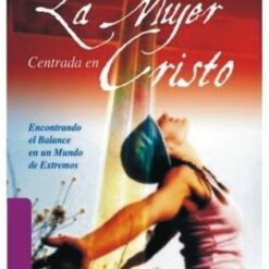 La mujer centrada en cristo