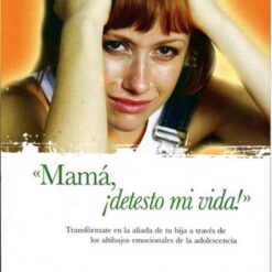 Mamá Detesto Mi Vida