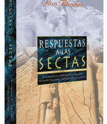 Respuesta a la Sectas: Un Manual Popular Sobre las Interpretaciones Erradas de las Sectas