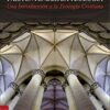 Para Entender La Teología: Una Introducción A La Teología Cristiana