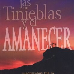 Las Tinieblas y el Amanecer
