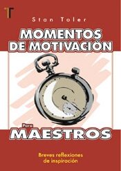 MOMENTOS DE MOTIVACIÒN PARA MAESTROS