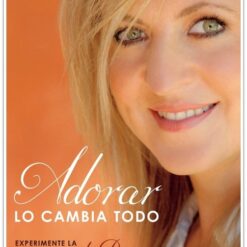 Adorar lo Cambia Todo