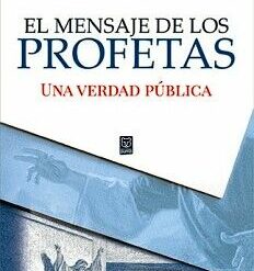 EL MENSAJE DE LOS PROFETAS