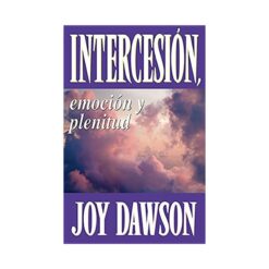Intercesion: Emocion y plenitud