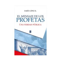 EL MENSAJE DE LOS PROFETAS