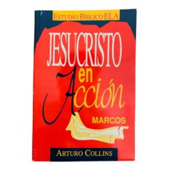 Jesucristo En Acción – Marcos