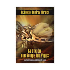 La Unción Que Rompe Yugos