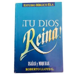 Tu Dios Reina – Isaías Y Miqueas