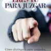 ¿Quién eres tú para juzgar?
