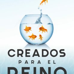 CREADOS PARA EL REINO