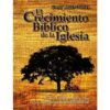 CRECIMIENTO BIBLICO DE LA IGLESIA