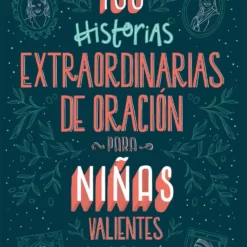 100 HISTORIAS EXITOSAS DE ORACION PARA NIÑAS