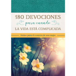 180 DEVOCIONALES PARA CUANDO LA VIDA ESTA COMPLICADA