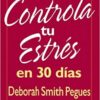 CONTROLA TU ESTRÉS