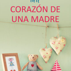 LOS ÍDOLOS EN EL CORAZÓN DE UNA MADRE