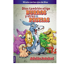 Dios también elige burros y otras bestias