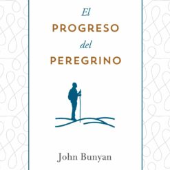 EL PROGRESO DEL PEREGRINO RUSTICA