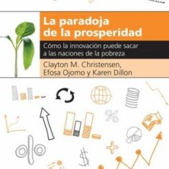 LA PARADOJA DE LA PROSPERIDAD