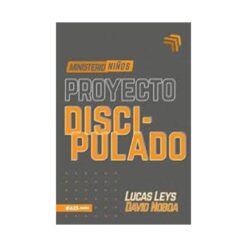 MINISTERIO NIÑOS: PROYECTO DISCIPULADO