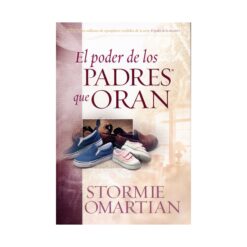 EL PODER DE LOS PADRES QUE ORAN