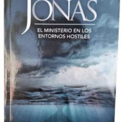JONÁS EL MINSTERIO EN LOS ENTORNOS HOSTILES