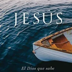 Jesús El Dios Que Sabe Tu Nombre