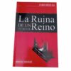 La Ruina De Un Reino – 1 Y 2 Reyes