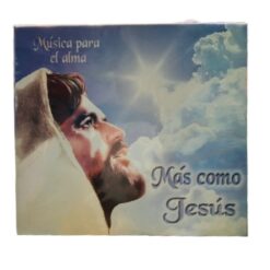 Música Para El Alma | Más Como Jesús