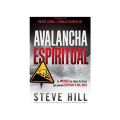 Avalancha Espiritual La Amenaza De Falsas Doctrinas Que Pueden Destruir A Millones