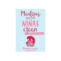 Mentiras Que Las Niñas Creen