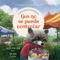 Gus No Se Puede Controlar – Cuando quieres algo demasiado
