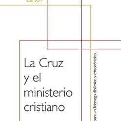 La Cruz y el ministerio cristiano