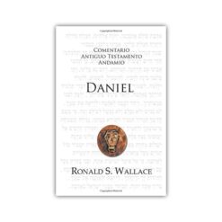 Daniel: El Señor es rey Comentario Antiguo Testamento Andamio