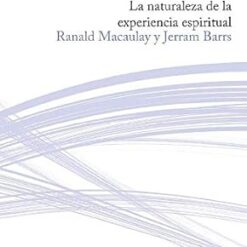 El ser humano: La naturaleza de la experiencia espiritual
