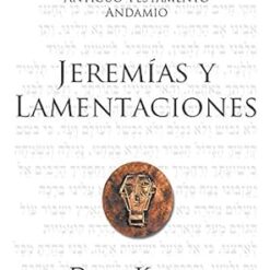 Jeremías y Lamentaciones Comentario Antiguo Testamento