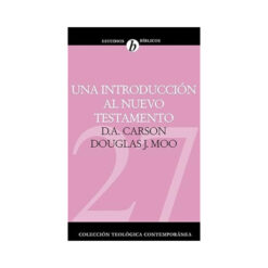 Una Introducción Al Nuevo Testamento – 27