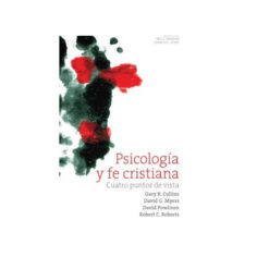 Psicología Y Fe Cristiana- Cuatro Puntos De Vista