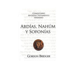 Comentario Del Antiguo Testamento -Abdías, Nahúm y Sofonías