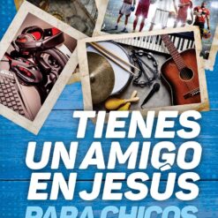Tienes Un Amigo En Jesus Para Chicos