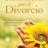 Como Crecer Por El Divorcio